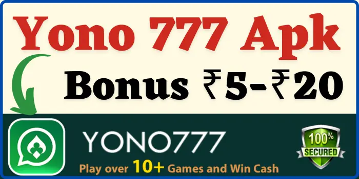 Yono 777 Apk Download & Get ₹500 Free Bonus