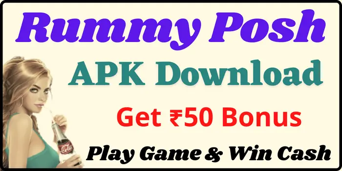 Get 50 - Rummy Posh Apk Download [Withdraw ₹100]