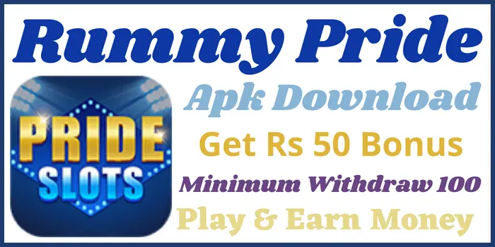 Rummy Pride Apk Download - Get ₹50 Bonus New Rummy App Today