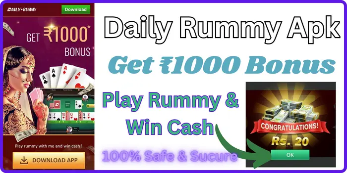 Daily Rummy Apk Download - Get ₹1000 Bonus